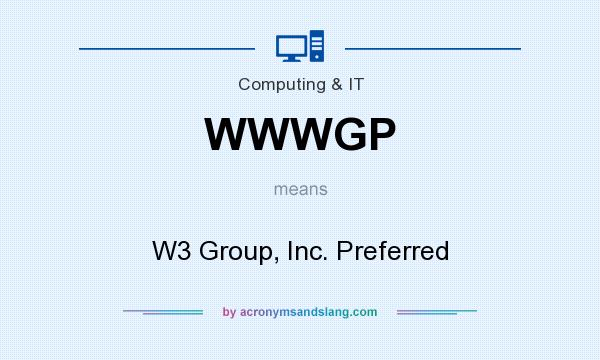 What does WWWGP mean? It stands for W3 Group, Inc. Preferred