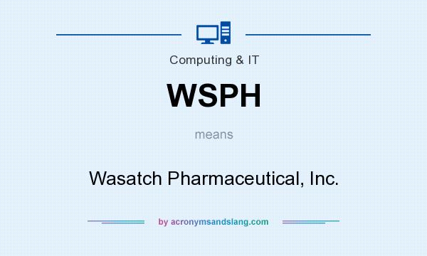 What does WSPH mean? It stands for Wasatch Pharmaceutical, Inc.