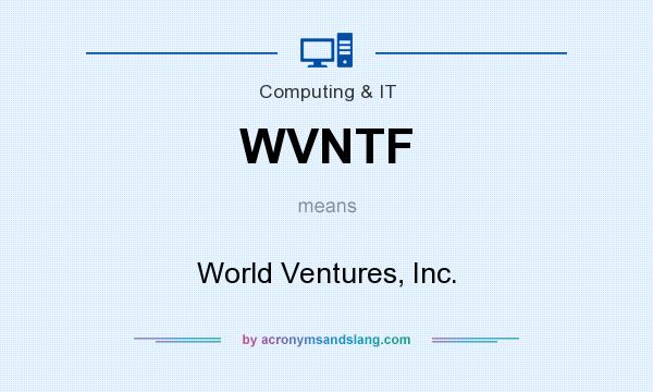 What does WVNTF mean? It stands for World Ventures, Inc.
