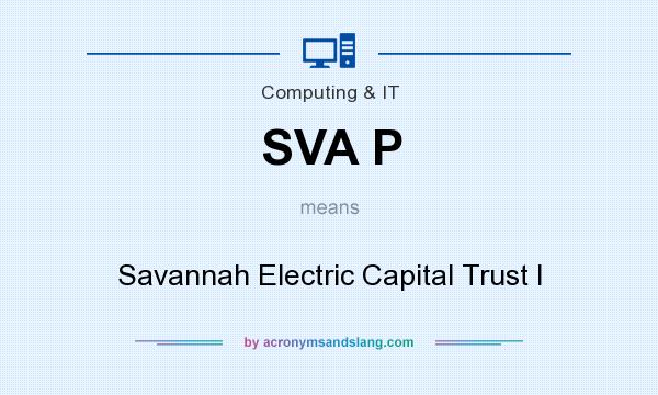 What does SVA P mean? It stands for Savannah Electric Capital Trust I