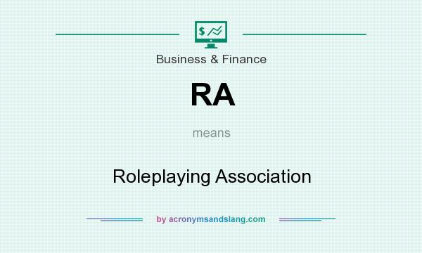 What does RA mean? It stands for Roleplaying Association