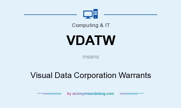 What does VDATW mean? It stands for Visual Data Corporation Warrants