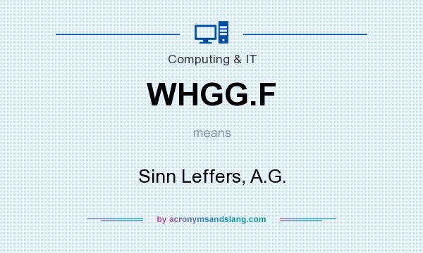 What does WHGG.F mean? It stands for Sinn Leffers, A.G.