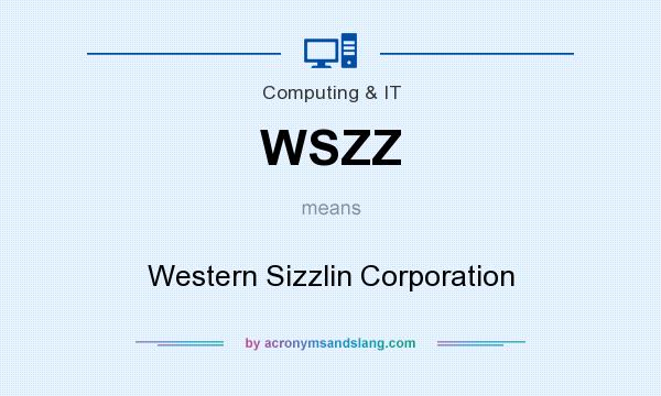What does WSZZ mean? It stands for Western Sizzlin Corporation