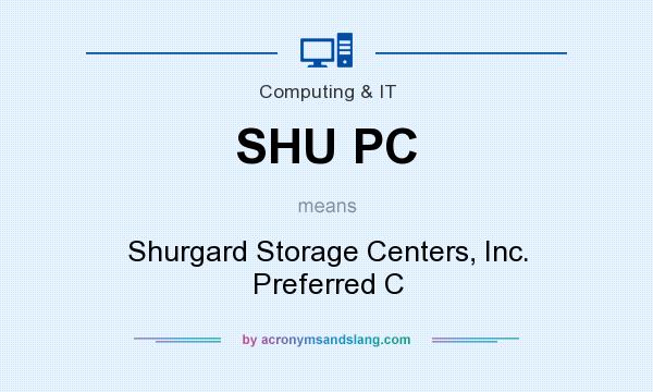 What does SHU PC mean? It stands for Shurgard Storage Centers, Inc. Preferred C