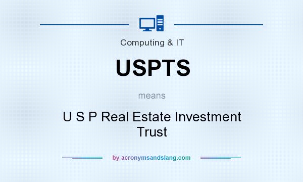 What does USPTS mean? It stands for U S P Real Estate Investment Trust