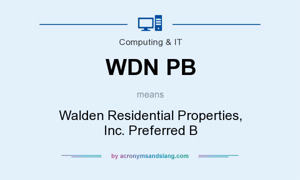 What does WDN PB mean? It stands for Walden Residential Properties, Inc. Preferred B