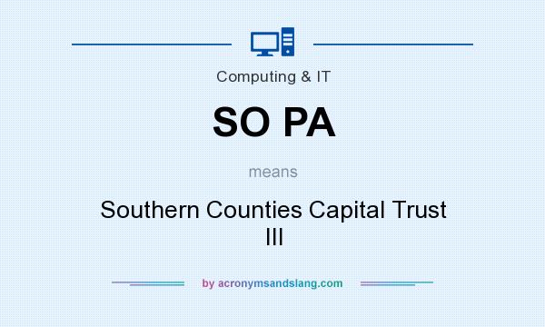 What does SO PA mean? It stands for Southern Counties Capital Trust III