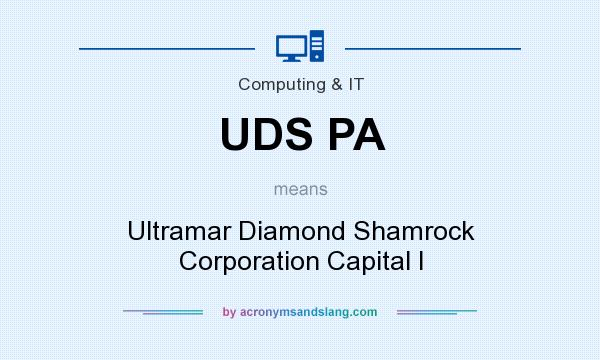 What does UDS PA mean? It stands for Ultramar Diamond Shamrock Corporation Capital I