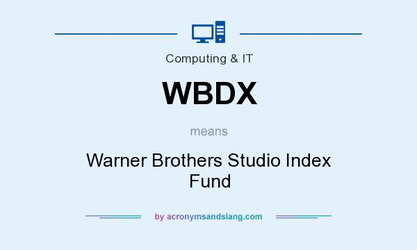 What does WBDX mean? It stands for Warner Brothers Studio Index Fund