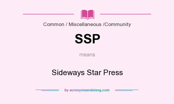 What does SSP mean? It stands for Sideways Star Press