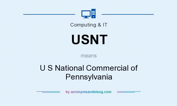 What does USNT mean? It stands for U S National Commercial of Pennsylvania