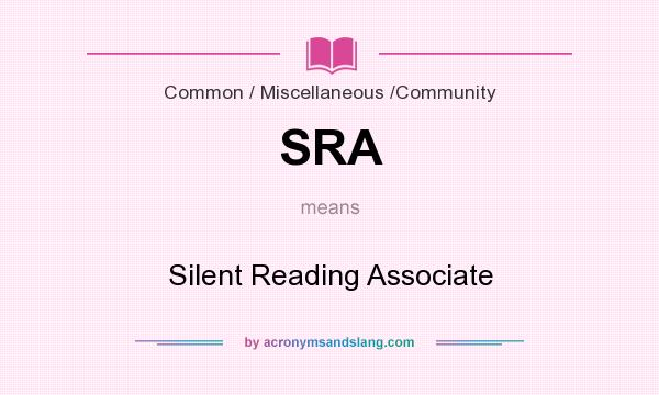 What does SRA mean? It stands for Silent Reading Associate