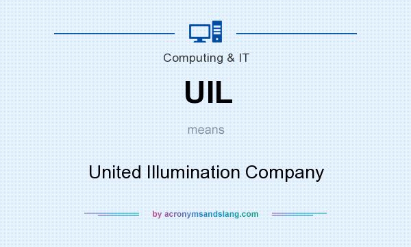 What does UIL mean? It stands for United Illumination Company