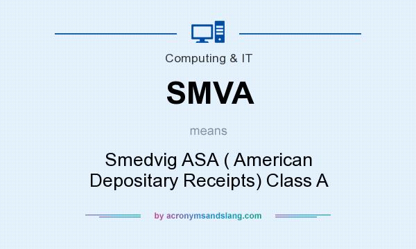 What does SMVA mean? It stands for Smedvig ASA ( American Depositary Receipts) Class A