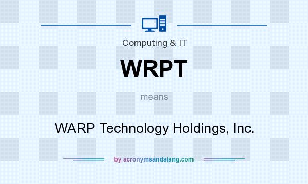 What does WRPT mean? It stands for WARP Technology Holdings, Inc.