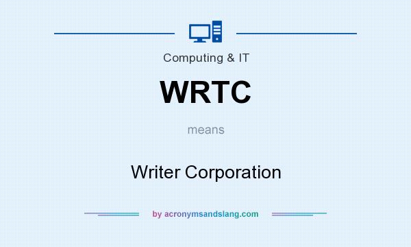 What does WRTC mean? It stands for Writer Corporation