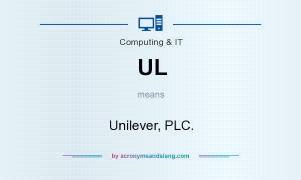 What does UL mean? It stands for Unilever, PLC.