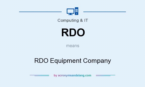 What does RDO mean? It stands for RDO Equipment Company