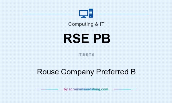 What does RSE PB mean? It stands for Rouse Company Preferred B