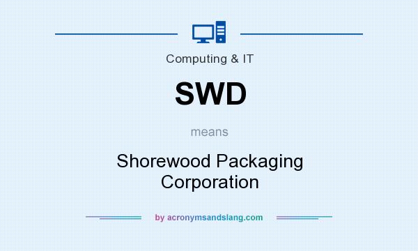 What does SWD mean? It stands for Shorewood Packaging Corporation
