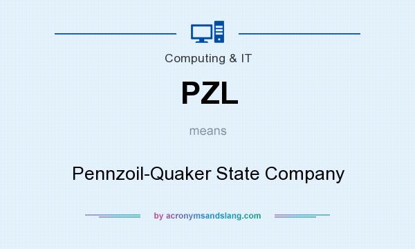 What does PZL mean? It stands for Pennzoil-Quaker State Company