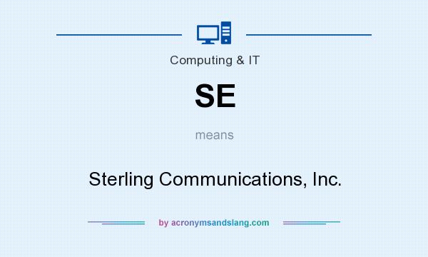 What does SE mean? It stands for Sterling Communications, Inc.