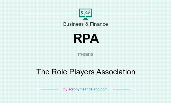 What does RPA mean? It stands for The Role Players Association