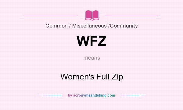 What does WFZ mean? It stands for Women`s Full Zip