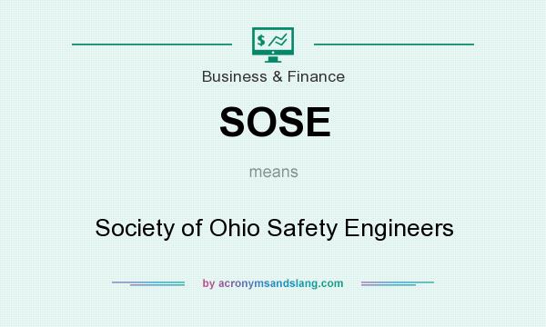 What does SOSE mean? It stands for Society of Ohio Safety Engineers