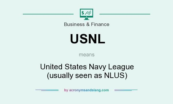 What does USNL mean? It stands for United States Navy League (usually seen as NLUS)