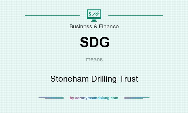 What does SDG mean? It stands for Stoneham Drilling Trust