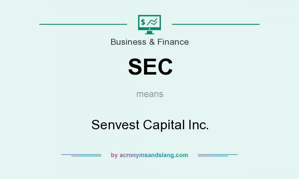 What does SEC mean? It stands for Senvest Capital Inc.