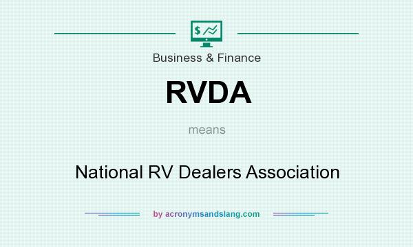 What does RVDA mean? It stands for National RV Dealers Association