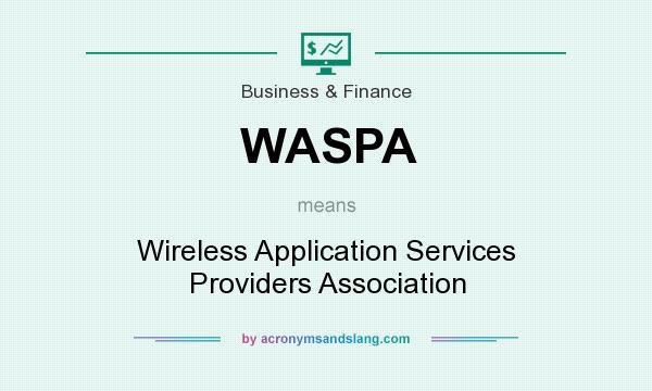 What does WASPA mean? It stands for Wireless Application Services Providers Association