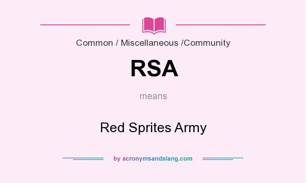 What does RSA mean? It stands for Red Sprites Army