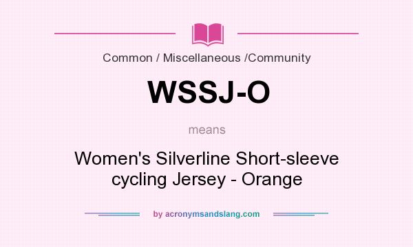 What does WSSJ-O mean? It stands for Women`s Silverline Short-sleeve cycling Jersey - Orange