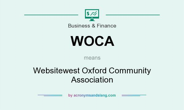 What does WOCA mean? It stands for Websitewest Oxford Community Association