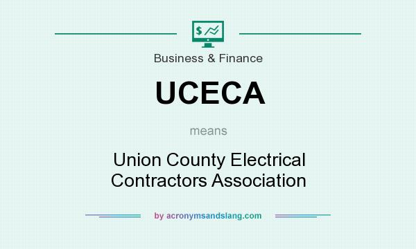 What does UCECA mean? It stands for Union County Electrical Contractors Association