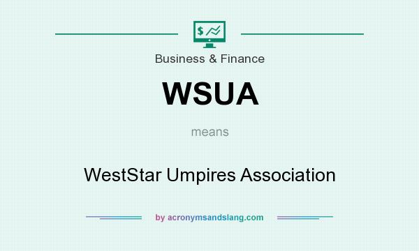What does WSUA mean? It stands for WestStar Umpires Association