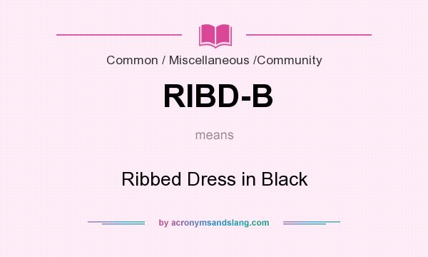 What does RIBD-B mean? It stands for Ribbed Dress in Black