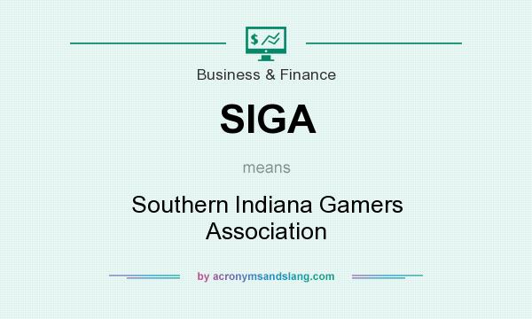 What does SIGA mean? It stands for Southern Indiana Gamers Association