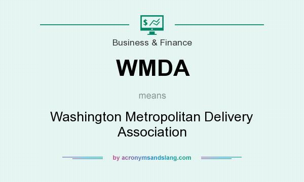 What does WMDA mean? It stands for Washington Metropolitan Delivery Association