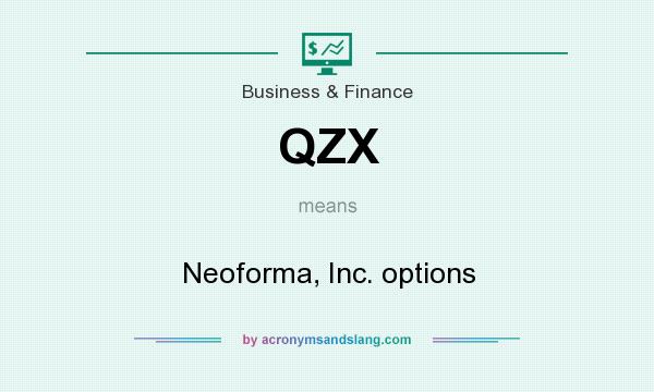 What does QZX mean? It stands for Neoforma, Inc. options