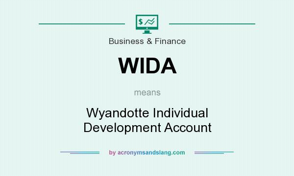 What does WIDA mean? It stands for Wyandotte Individual Development Account
