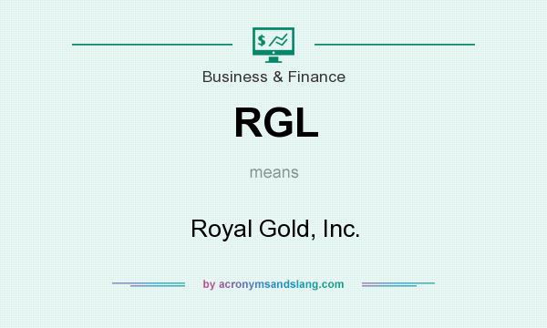 What does RGL mean? It stands for Royal Gold, Inc.