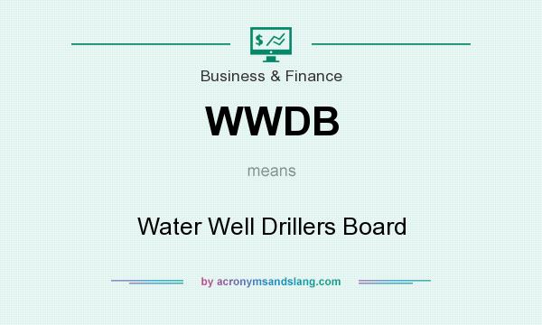 What does WWDB mean? It stands for Water Well Drillers Board