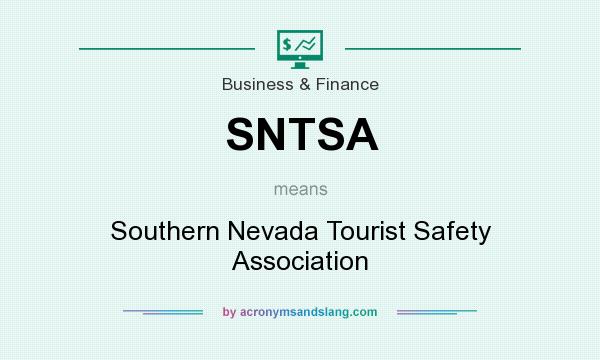 What does SNTSA mean? It stands for Southern Nevada Tourist Safety Association