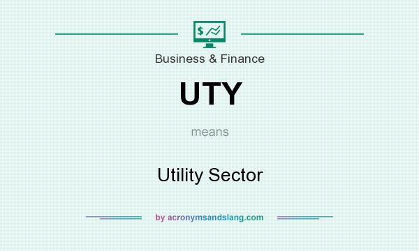 What does UTY mean? It stands for Utility Sector