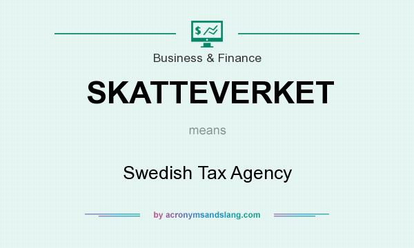 What does SKATTEVERKET mean? It stands for Swedish Tax Agency